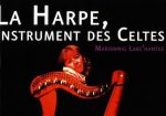 Larc'hantec: La Harpe, Instrument des Celts