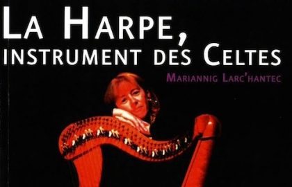 Larc'hantec: La Harpe, Instrument des Celts